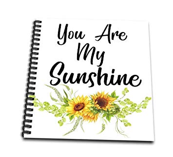 355x323 You Are My Sunshine With Yellow Sunflowers
