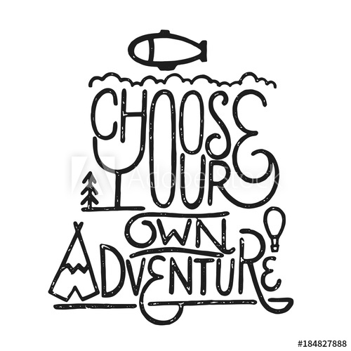 500x500 Inspirational Vintage Hand Drawing Quote, Choose Your Own