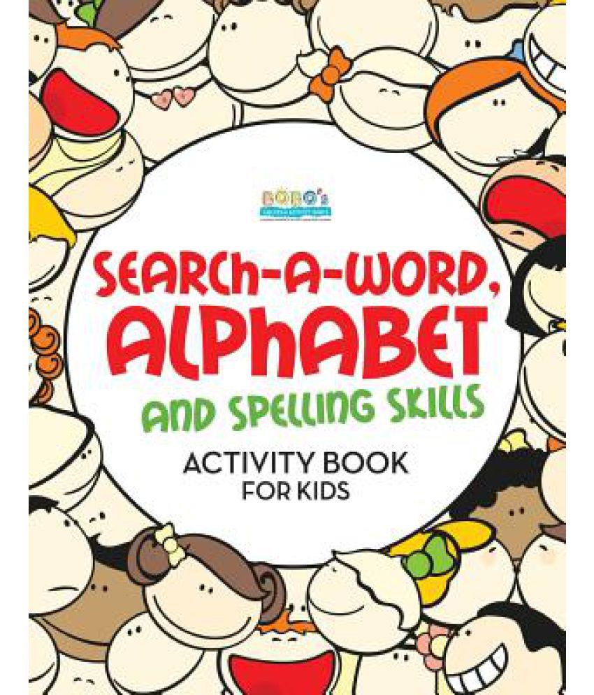 850x995 Search A Word, Alphabet And Spelling Skills Activity Book For Kids