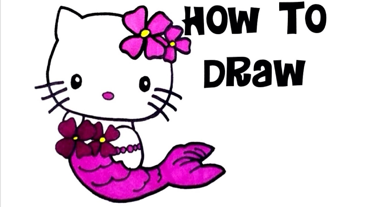 1280x720 How To Draw A Hello Kitty Mermaid For Kids Drawing Painting Baby