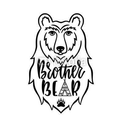 400x400 Brother Bear Hand Drawn Typography Phrase With Bear Head, Teepee