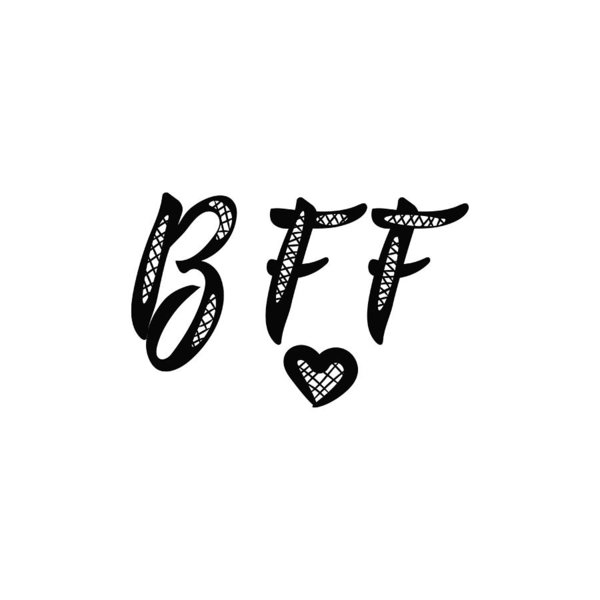 600x600 Bff Or Best Friends Forever Lettering Calligraphy Vector