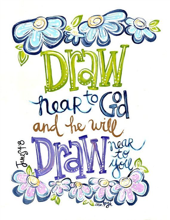 570x737 Draw Near To God Scripture Art Bible Verse Art Christian Art