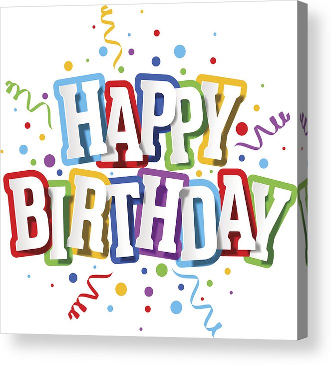 665x731 Happy Birthday Greeting Card Acrylic Print
