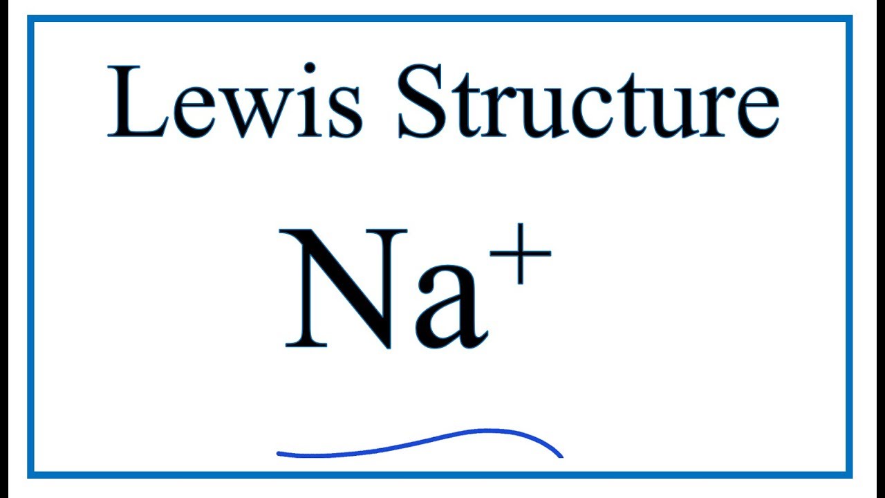 1280x720 How To Draw The Lewis Dot Structure For Na