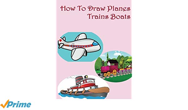 600x350 How To Draw Planes, Trains And Boats Step