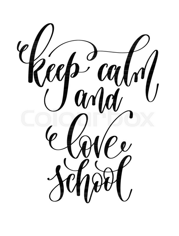 608x800 Keep Calm And Love School