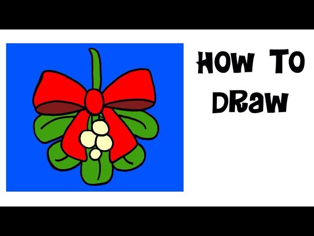 640x480 How To Draw Painting Mistletoe Merry Christmas Kids Drawing