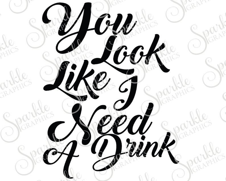 794x635 you look like i need a drink justin moore concert etsy