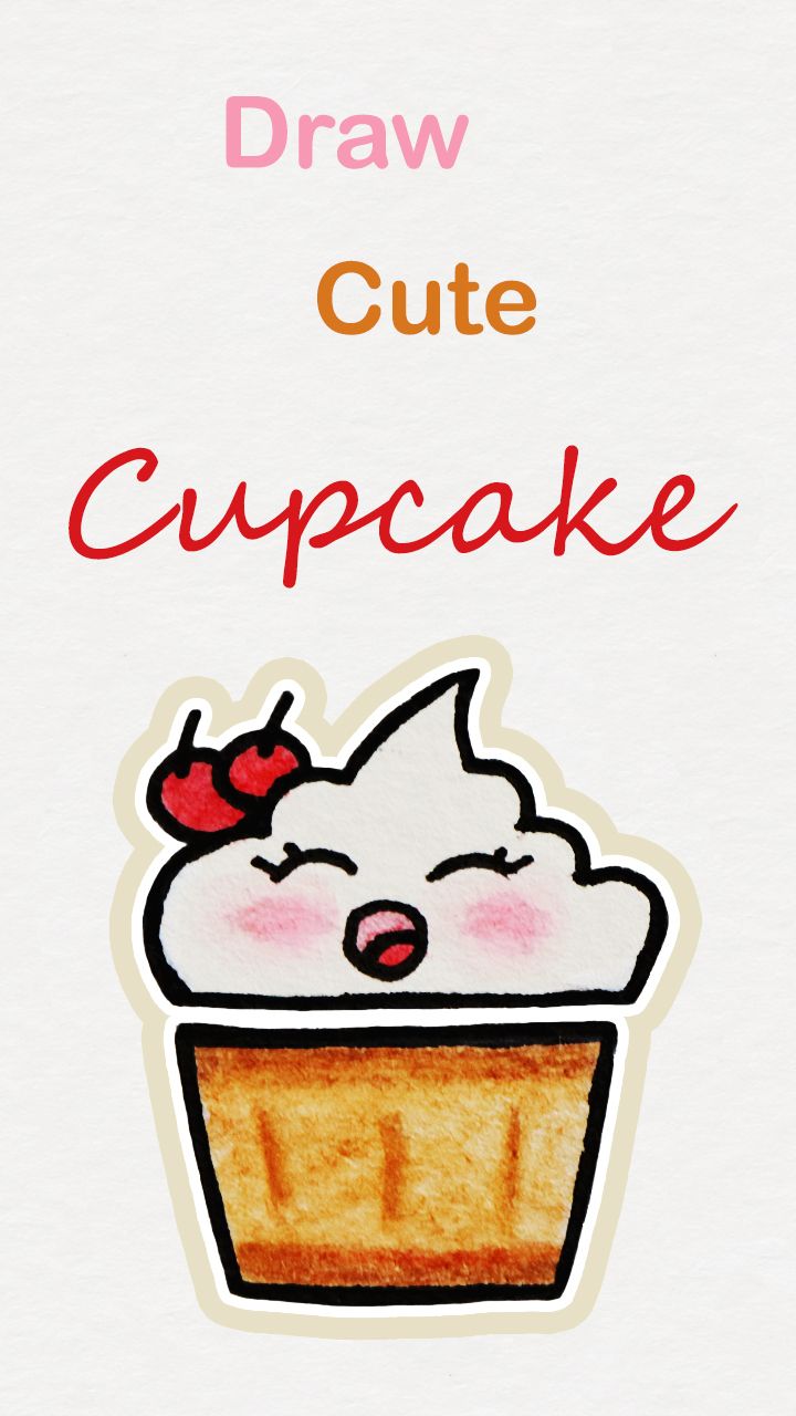 720x1280 Learn How To Draw So Cute Cupcake, Easy Step