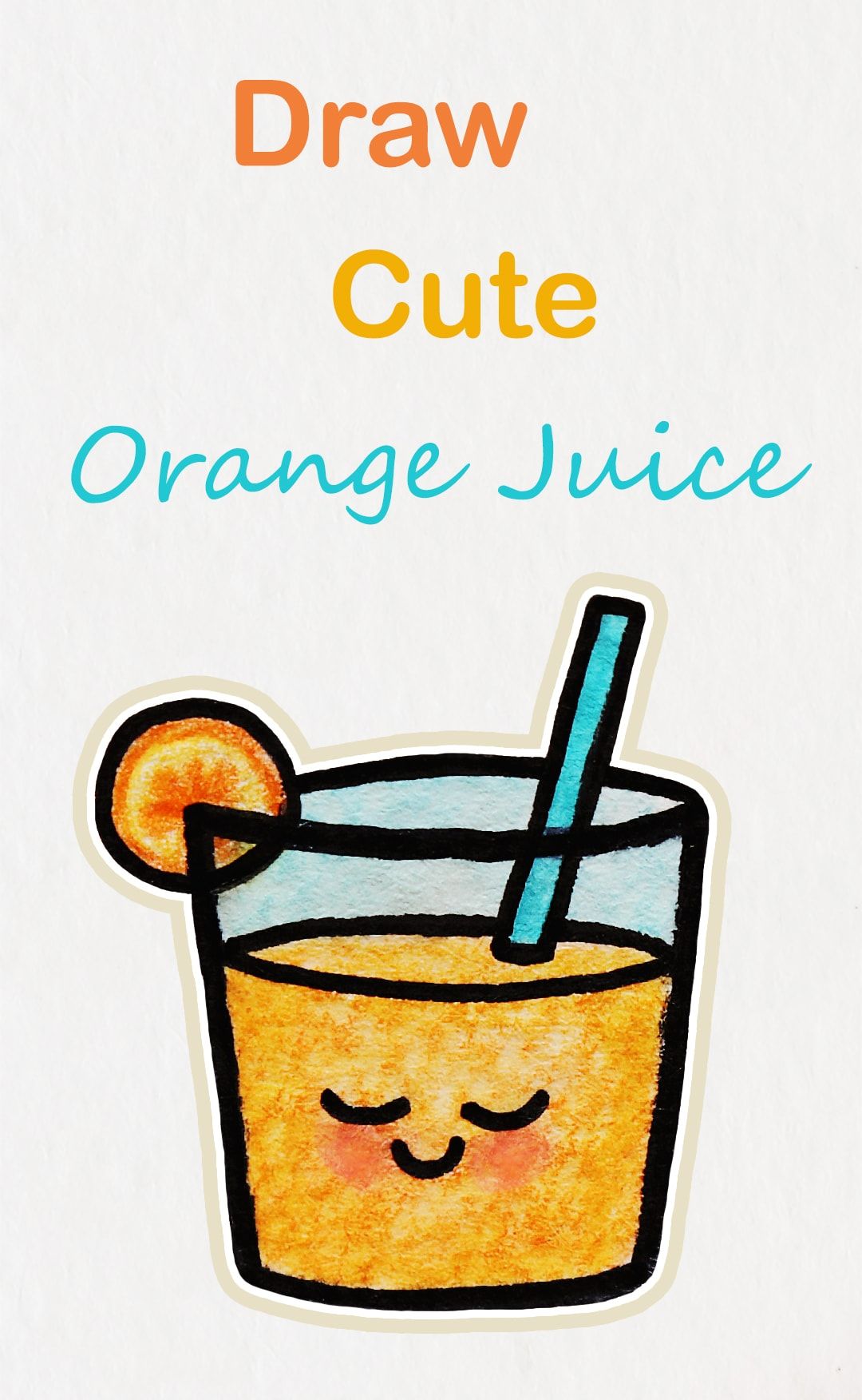 1080x1752 Learn How To Draw So Cute Orange Juice, Easy Step