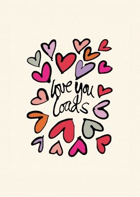 288x407 Love You Loads Hearts Romantic Valentine's Day Card Love You