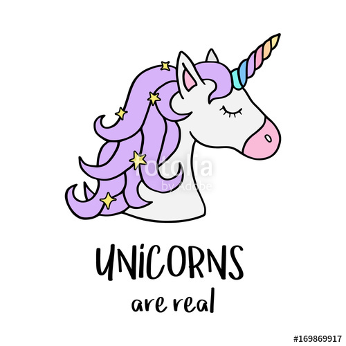 500x500 Unicorns Are Real, Vector Illustration Drawing Cute Unicorn