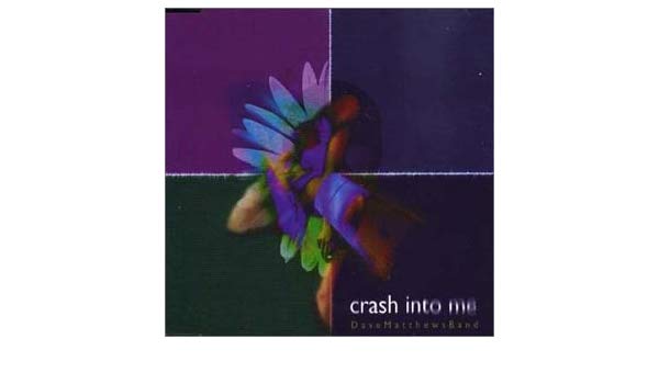 600x350 Crash Into Me Dave Matthews Amazon Ca Music
