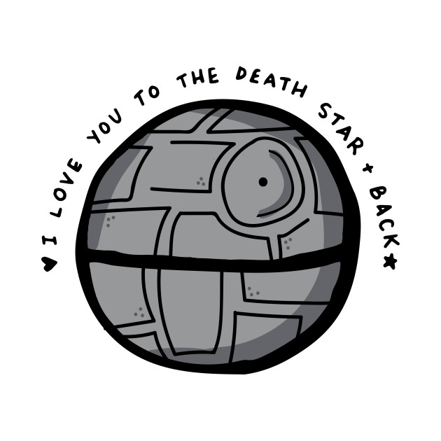 630x630 I Love You To The Death Star And Back