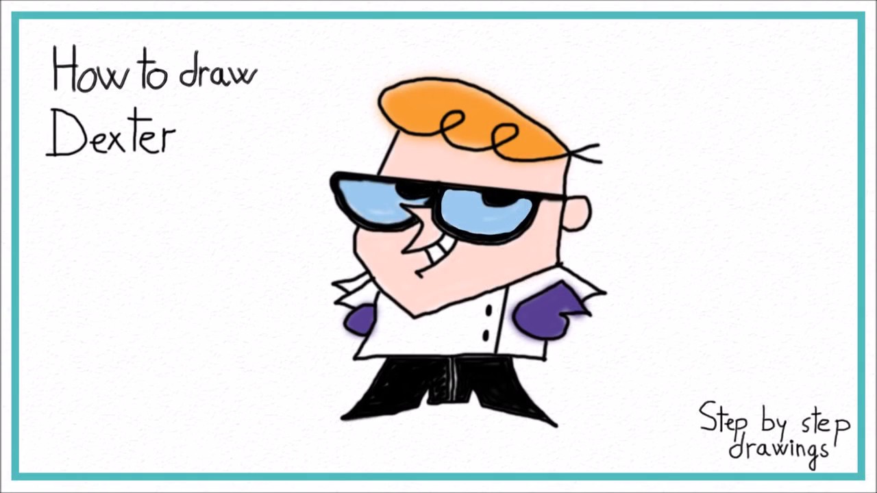 1280x720 How To Draw Dexter In Steps!