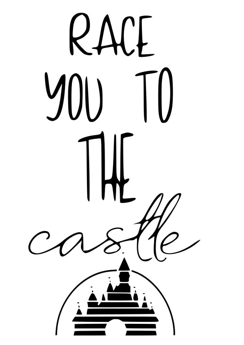 794x1122 Disney Race You To The Castle Best Day Ever Castle Run Etsy