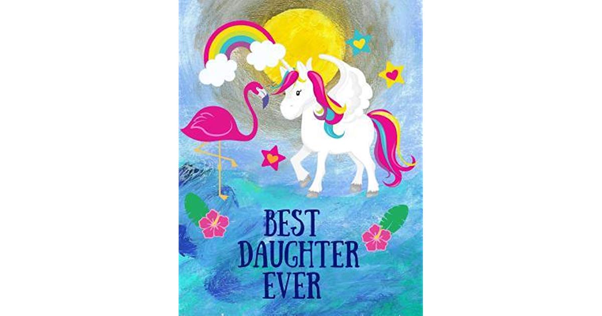 1200x630 Best Daughter Ever Unicorn And Flamingo Notebook Journal