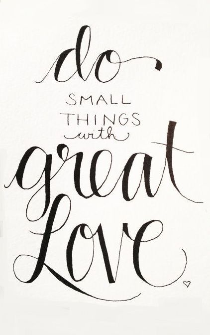 422x672 Original Drawing Do Small Things With Great Love Print