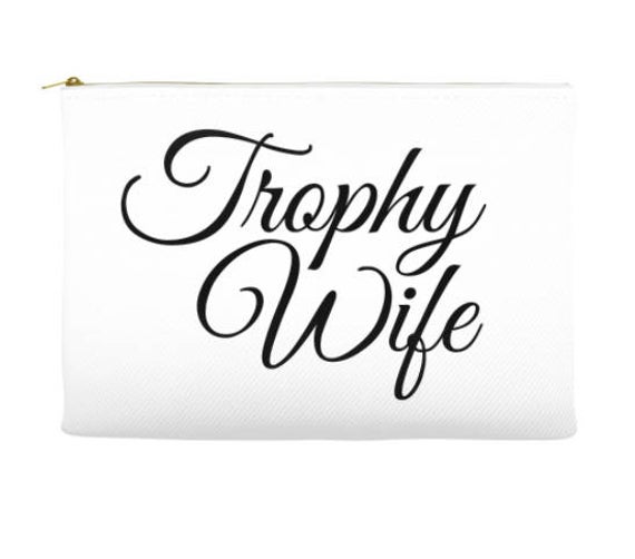 570x502 Trophy Wife Makeup Pouch Etsy