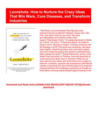 320x452 Pdf Download Online Pdf Loonshots How To Nurture The Crazy Ideas