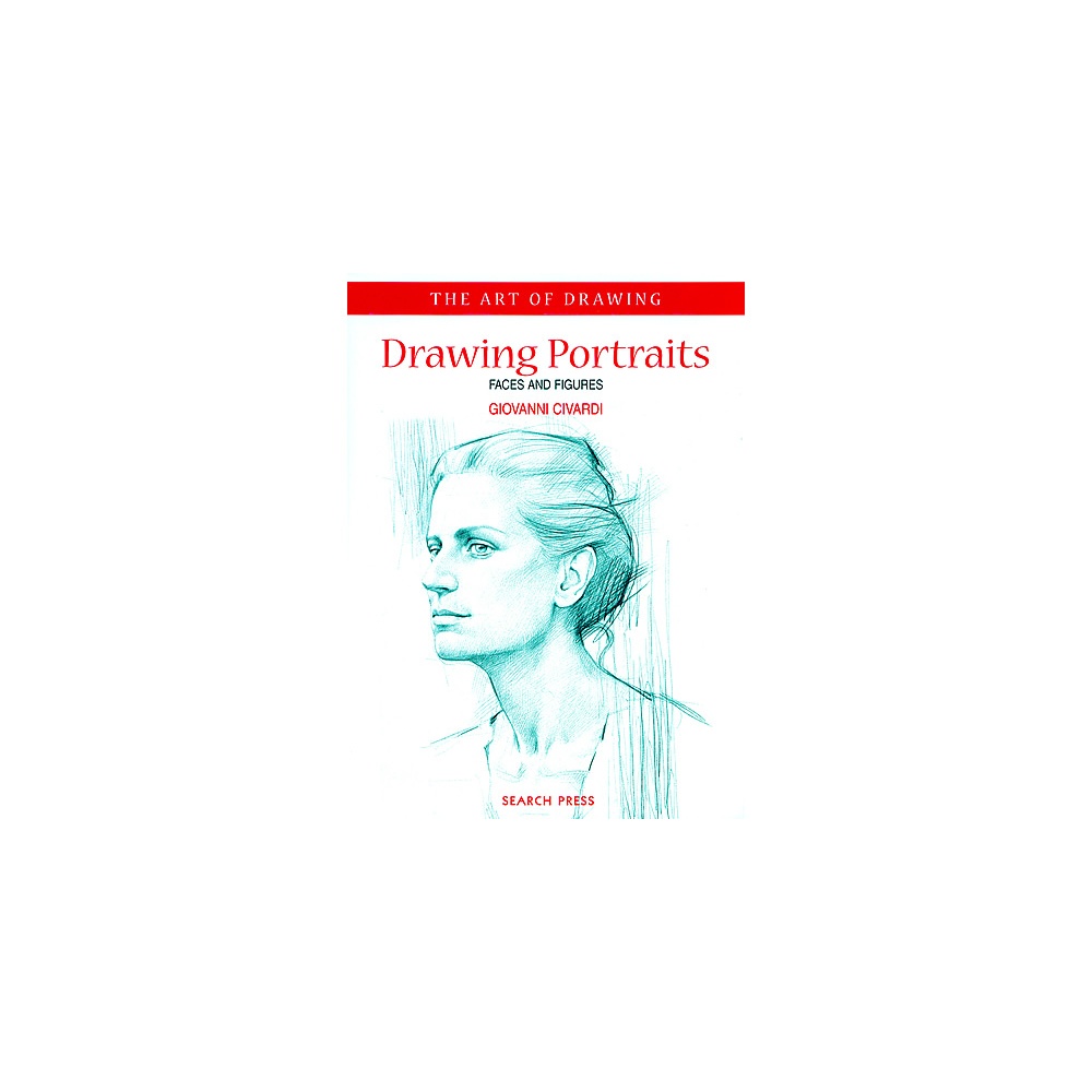 1000x1000 The Art Of Drawing Portraits Faces And Figures Book