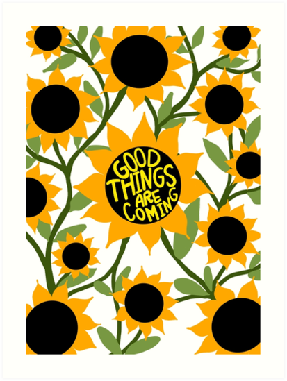 413x549 Good Things Are Coming, Inspirational Tumblr Quote With Sunflowers