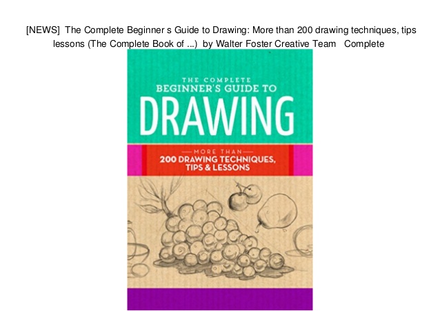 638x451 News The Complete Beginner S Guide To Drawing More Than