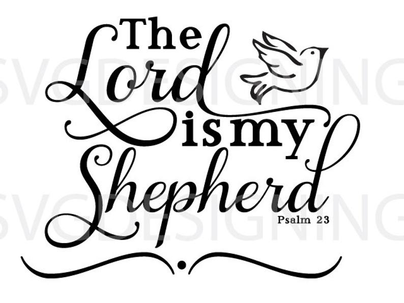 794x596 The Lord Is My Shepherd Png Dxf Etsy