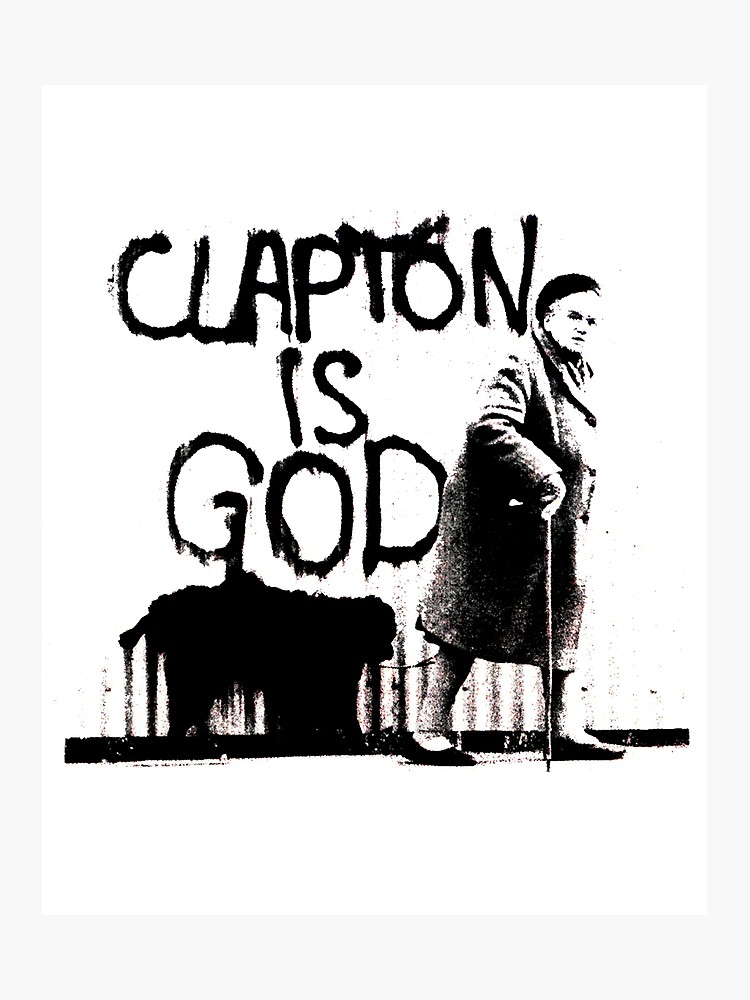 750x1000 Clapton T Shirt Clapton Is God Photographic Print