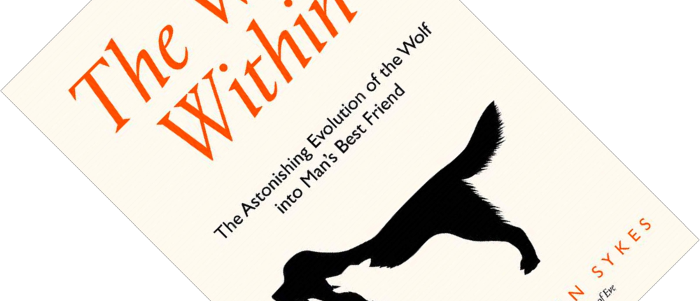 1000x430 Book Review The Wolf Within The Astonishing Evolution