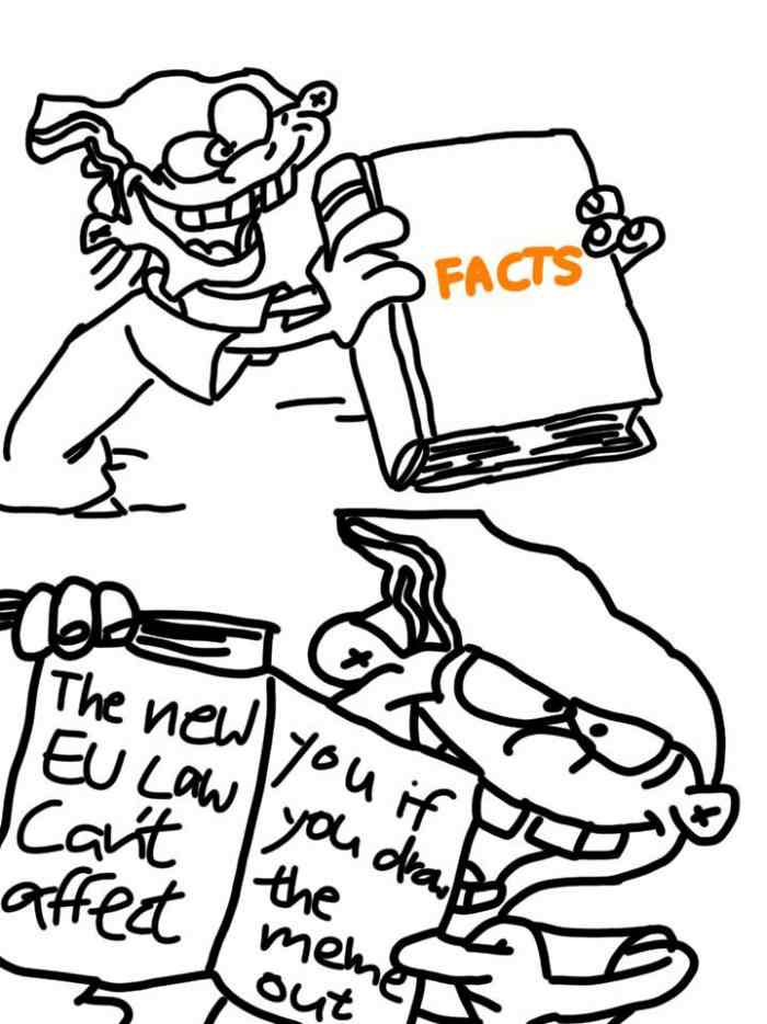 700x934 Facts The New Eu Law Can't Effect You If You Draw The Meme Out