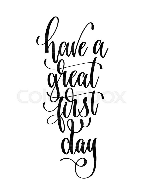 608x800 Have A Great First Day