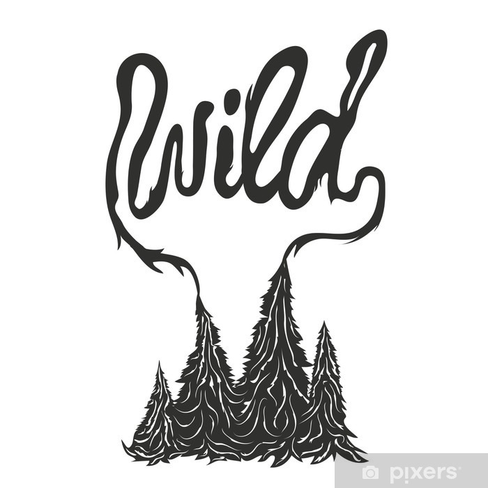 700x700 Vector Hand Drawn Style Typography Poster With Pine Trees Forest