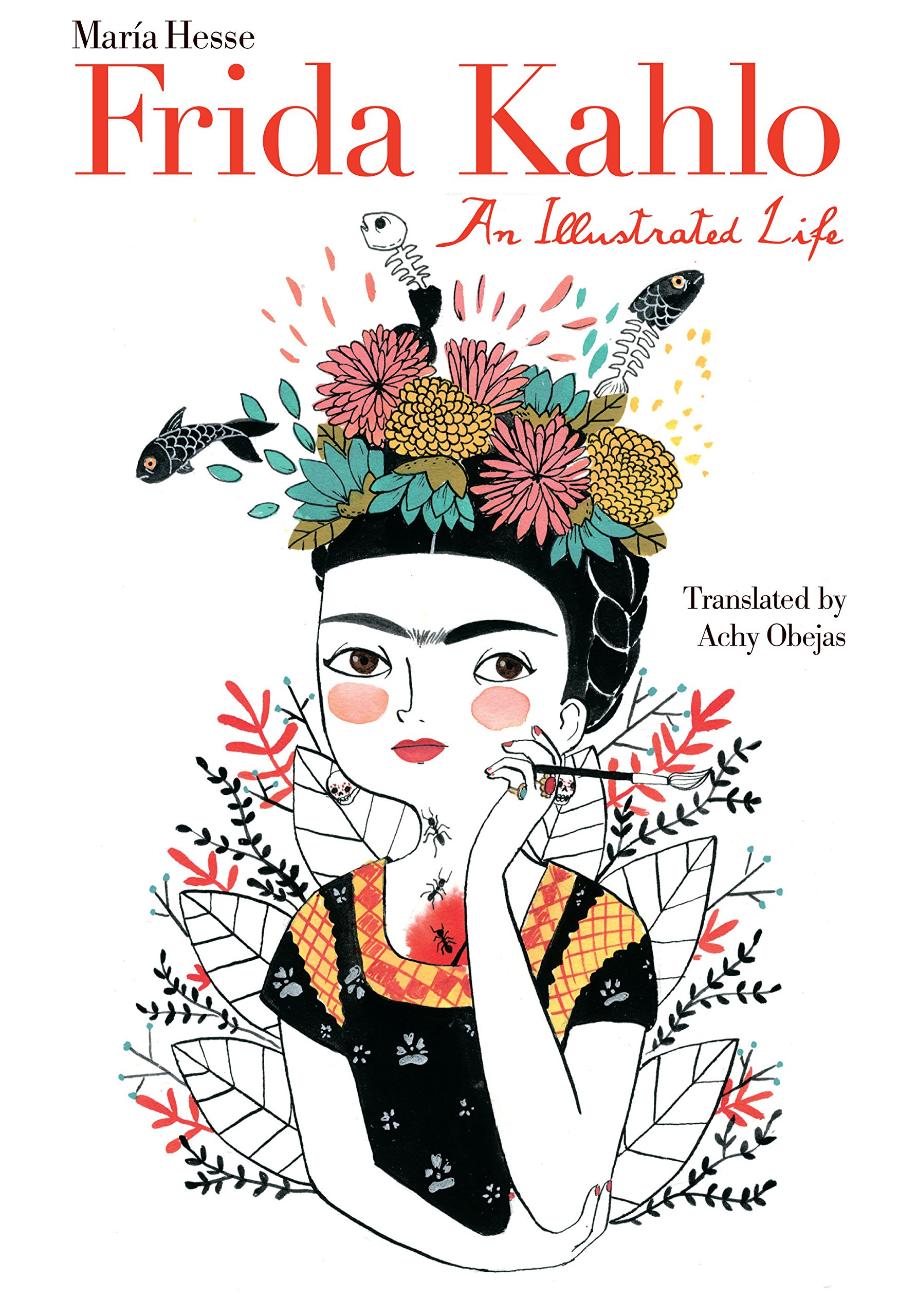 1784x2560 frida kahlo an illustrated life hesse, achy obejas