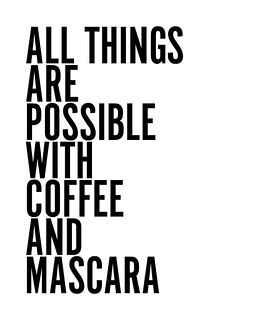 256x320 Most Funny Quotes All Things Are Possible With Coffee