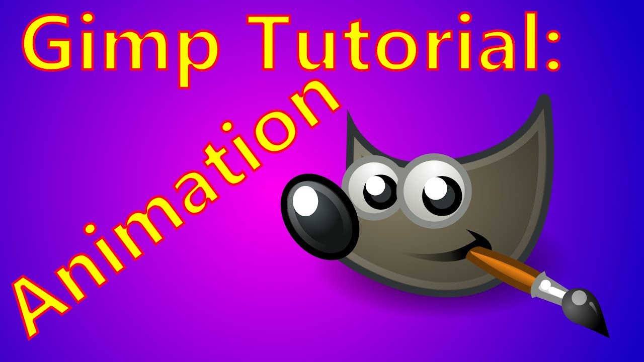 1280x720 Gimp Animation Tutorial