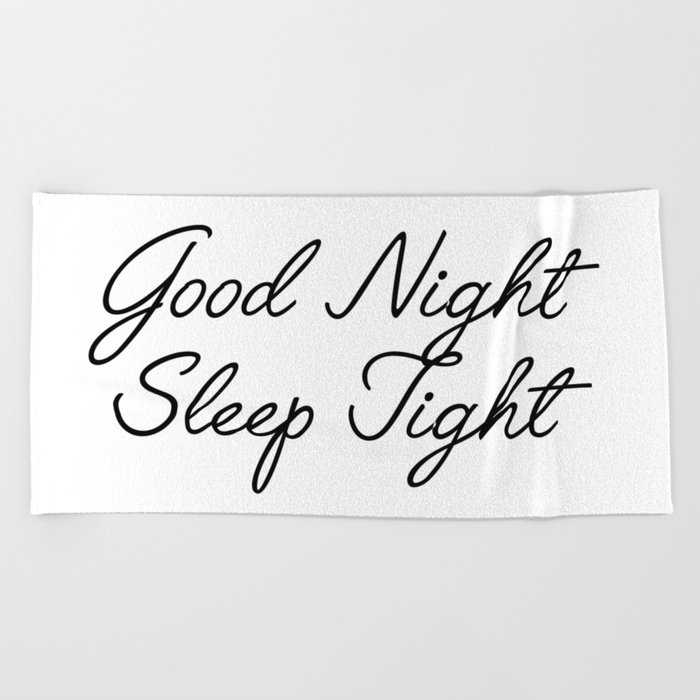 700x700 good night sleep tight beach towel