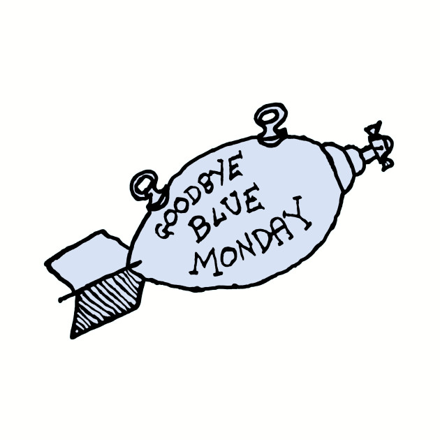 630x630 Goodbye Blue Monday