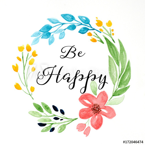 500x500 Be Happy Word, Quotation On Hand Drawing Flowers Wreath Over White