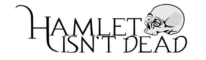 667x196 Hamlet Isn't Dead