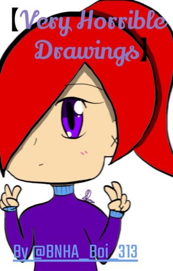 352x550 Very Horrible Drawings!