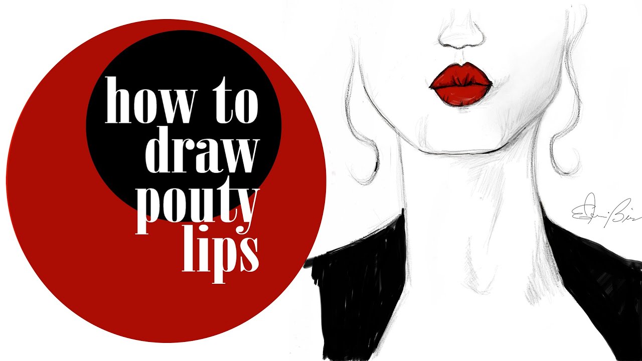 1280x720 How To Draw Fashion Illustrations For Beginners Drawing Pouty Lips