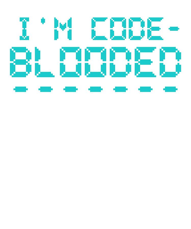 750x900 Computer Programming Im Code Blooded Programmer Drawing
