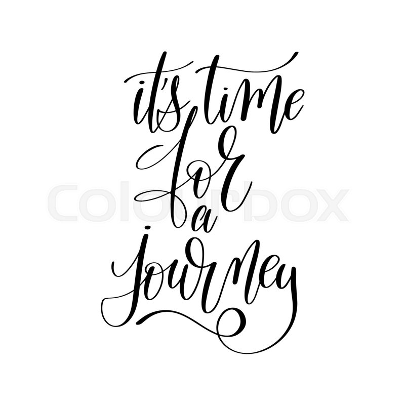 800x800 Its Time For A Journey Inspirational Stock Vector Colourbox