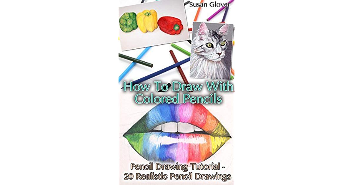 1200x630 How To Draw With Colored Pencils Pencil Drawing Tutorial