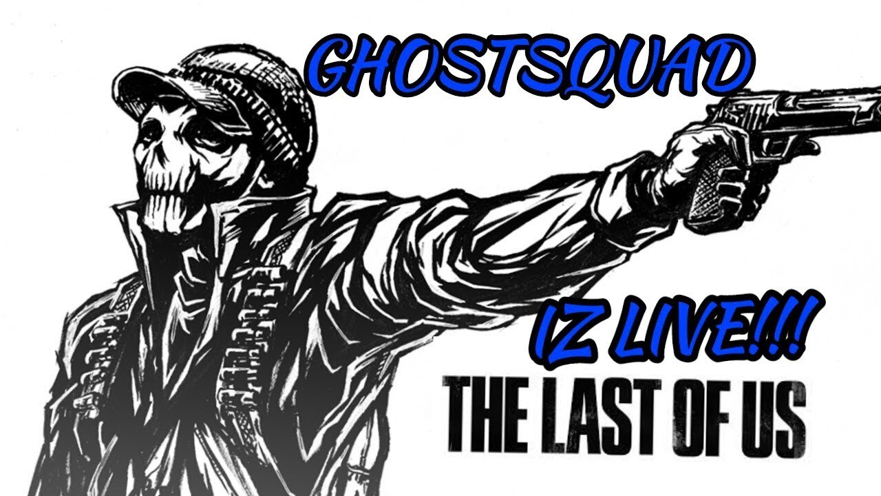1280x720 The Last Of Us Ghost Squad F It Will Do It Live