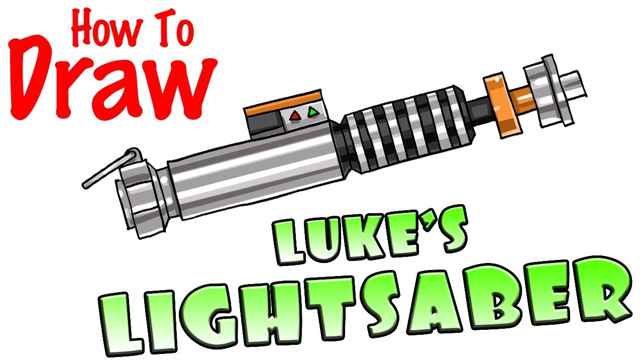 1280x720 How To Draw Luke Skywalker's Lightsaber