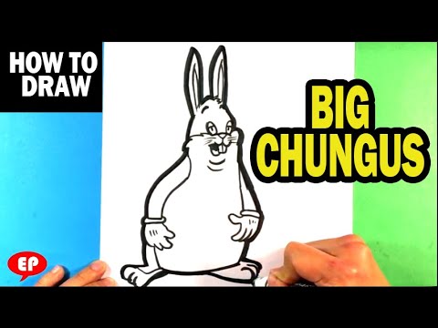 480x360 how to draw big chungus