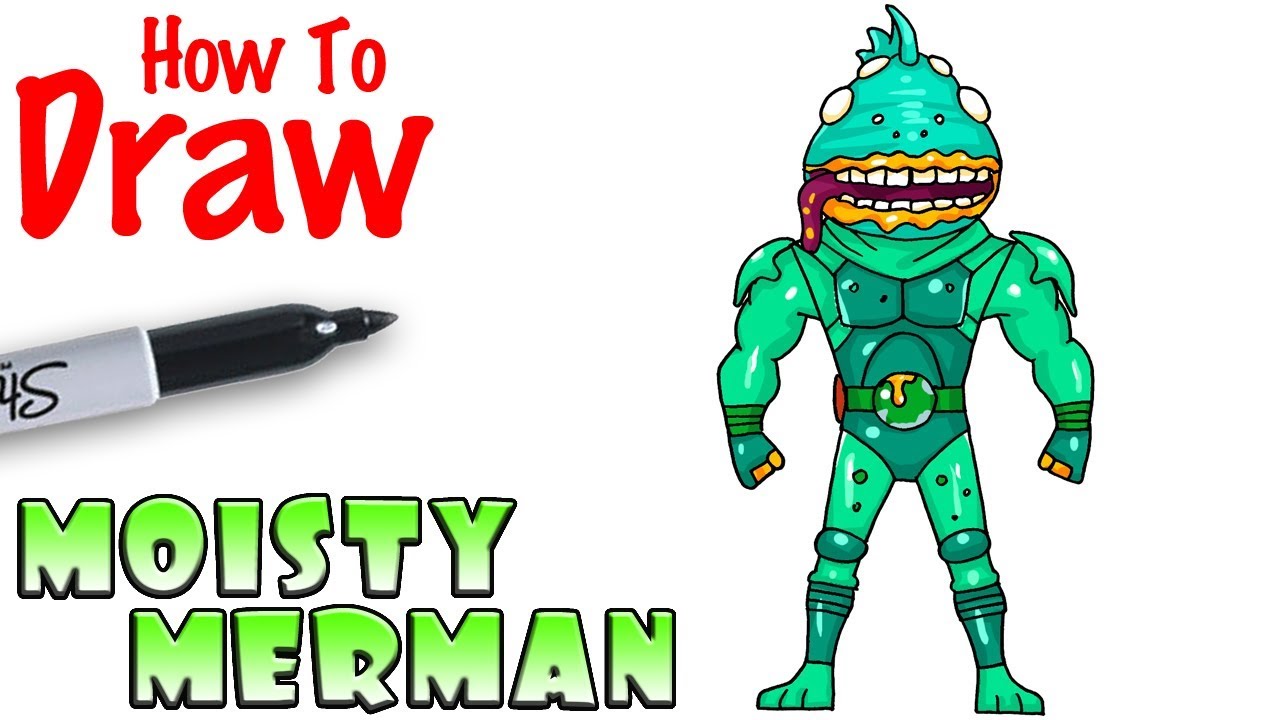 1280x720 how to draw moisty merman fortnite